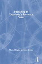 Publishing in Yugoslavia''s Successor States