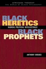 Black Heretics, Black Prophets