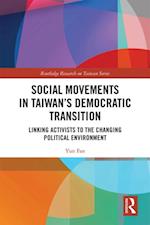 Social Movements in Taiwan's Democratic Transition