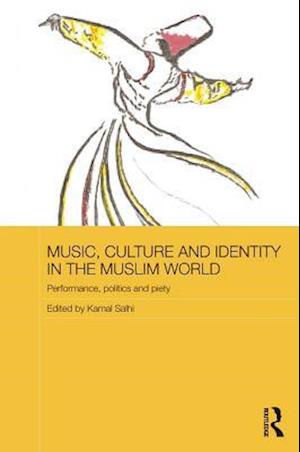 Music, Culture and Identity in the Muslim World