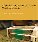 Adjudicating Family Law in Muslim Courts