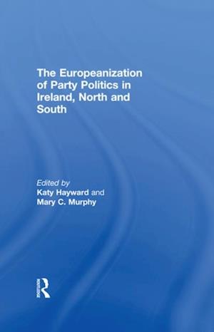 Europeanization of Party Politics in Ireland, North and South