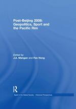 Post-Beijing 2008: Geopolitics, Sport and the Pacific Rim