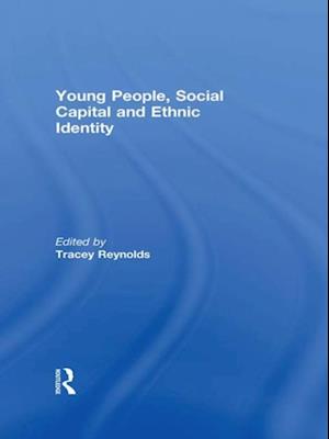 Young People, Social Capital and Ethnic Identity