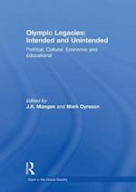 Olympic Legacies: Intended and Unintended