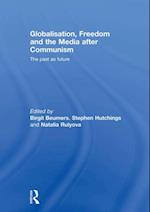 Globalisation, Freedom and the Media after Communism