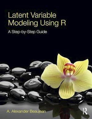 Latent Variable Modeling Using R