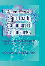 Counseling for Spiritually Empowered Wholeness
