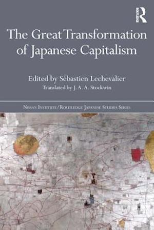 The Great Transformation of Japanese Capitalism