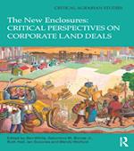 New Enclosures: Critical Perspectives on Corporate Land Deals