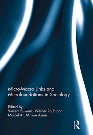 Micro-Macro Links and Microfoundations in Sociology