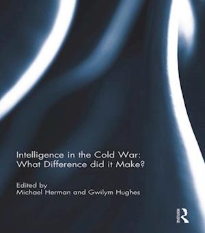 Intelligence in the Cold War: What Difference did it Make?