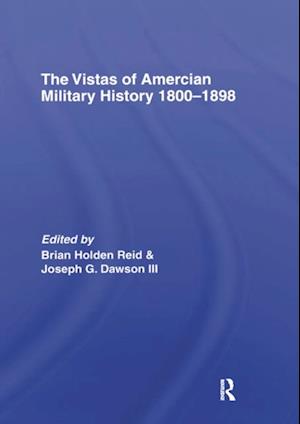 Vistas of American Military History 1800-1898