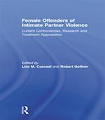 Female Offenders of Intimate Partner Violence