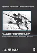 ‘Manufactured’ Masculinity