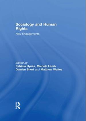 Sociology and Human Rights: New Engagements