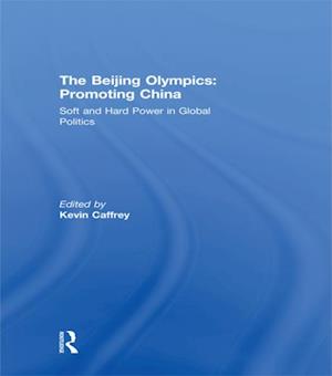 The Beijing Olympics: Promoting China