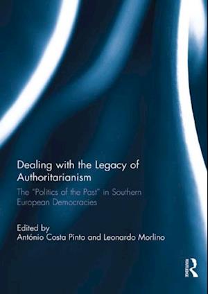 Dealing with the Legacy of Authoritarianism