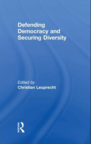 Defending Democracy and Securing Diversity