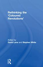 Rethinking the ''Coloured Revolutions''
