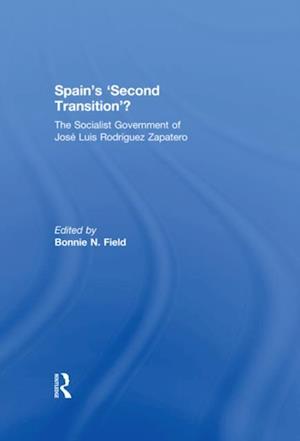 Spain''s ''Second Transition''?