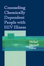 Counseling Chemically Dependent People with HIV Illness