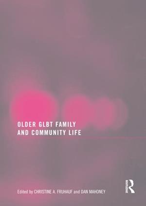 Older GLBT Family and Community Life