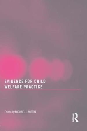 Evidence for Child Welfare Practice