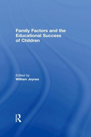 Family Factors and the Educational Success of Children