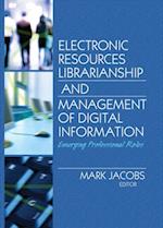 Electronic Resources Librarianship and Management of Digital Information