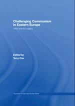 Challenging Communism in Eastern Europe
