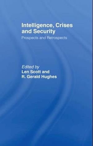 Intelligence, Crises and Security