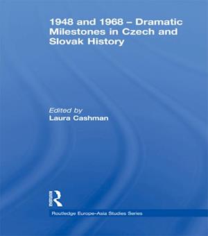 1948 and 1968 – Dramatic Milestones in Czech and Slovak History