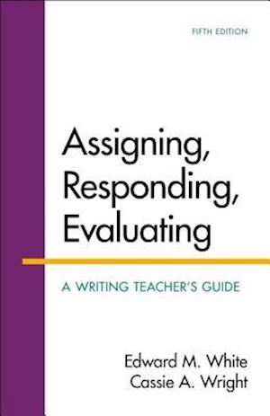 Assigning, Responding, Evaluating