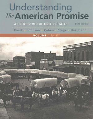 Understanding the American Promise, Volume 1