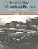 Understanding the American Promise, Volume 1