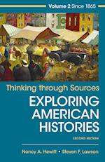 Thinking Through Sources for American Histories, Volume 2