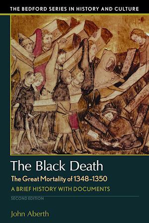 The Black Death, the Great Mortality of 1348-1350