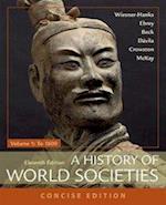 A History of World Societies, Concise, Volume 1