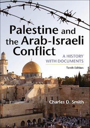 Palestine and the Arab-Israeli Conflict