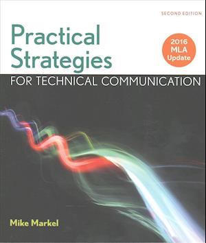 Practical Strategies for Technical Communication with 2016 MLA Update