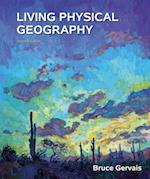 Living Physical Geography (International Edition)