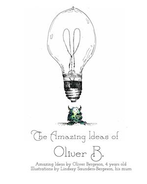 The Amazing Ideas of Oliver B.