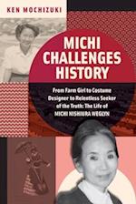 Michi Challenges History