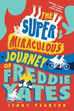 The Super Miraculous Journey of Freddie Yates