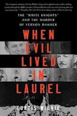 When Evil Lived in Laurel
