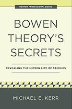 Bowen Theory's Secrets