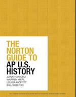 The Norton Guide to Ap(r) U.S. History