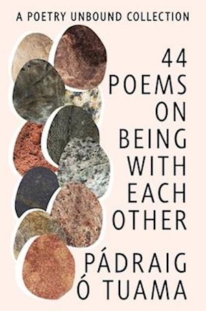 40 Poems on Being with Each Other