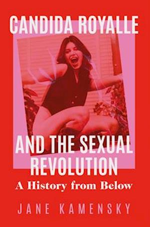 Candida Royalle and the Sexual Revolution